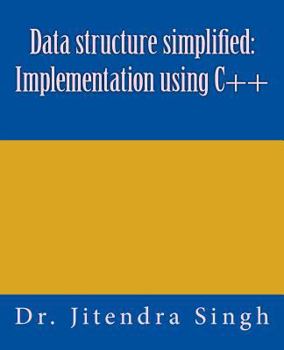 Paperback Data structure simplified: Implementation using C++ Book