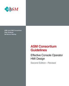 Paperback Effective Console Operator HMI Design: Second Edition - Revised Book