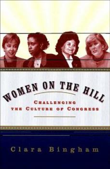 Hardcover Women on the Hill:: Challenging the Culture of Congress Book