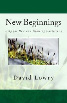 Paperback New Beginnings: Help for New and Growing Christians Book