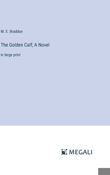 Hardcover The Golden Calf; A Novel: in large print Book