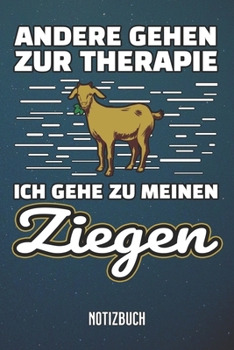 Paperback Therapie Ziegen Notizbuch: A5 mit 110 linierten Seiten [German] Book