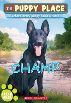 Champ - Book #43 of the Puppy Place