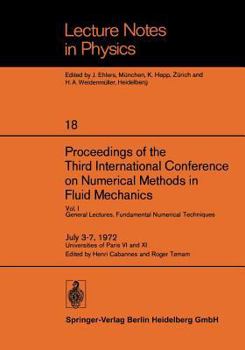 Paperback Proceedings of the Third International Conference on Numerical Methods in Fluid Mechanics: Vol. I General Lectures. Fundamental Numerical Techniques Book