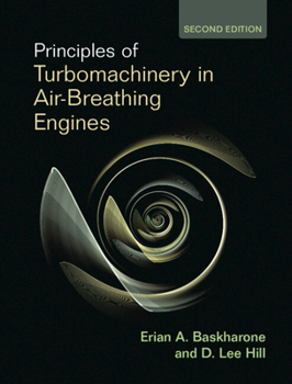 Principles of Turbomachinery in Air-Breathing Engines (Cambridge Aerospace Series) - Book #18 of the Cambridge Aerospace