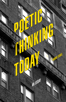 Paperback Poetic Thinking Today: An Essay Book