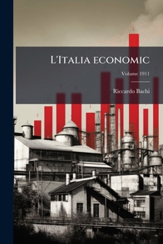 Paperback L'Italia economic; Volume 1911 [Italian] Book