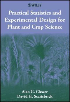 Hardcover Practical Statistics and Experimental Design for Plant and Crop Science Book