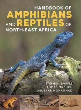 Hardcover Handbook of Amphibians and Reptiles of North-East Africa Book