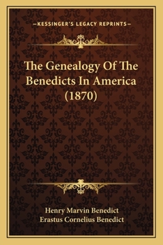 Paperback The Genealogy Of The Benedicts In America (1870) Book