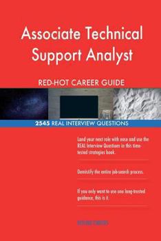 Paperback Associate Technical Support Analyst RED-HOT Career; 2545 REAL Interview Question Book