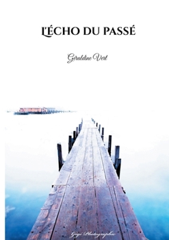 Paperback L'écho du passé [French] Book