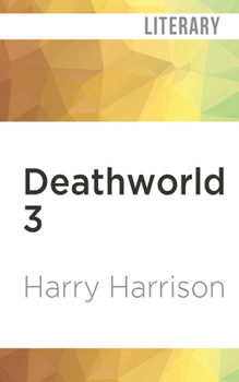 Deathworld 3 - Book #3 of the Deathworld