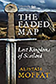 Paperback The Faded Map: The Lost Kingdoms of Scotland Book