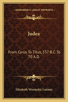 Paperback Judea: From Cyrus To Titus, 537 B.C. To 70 A.D. Book