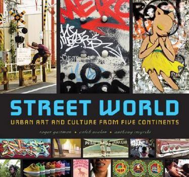 Hardcover Street World: Urban Art and Culture from Five Continents Book