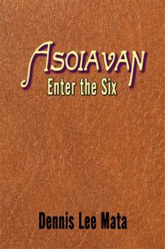 Paperback Asoiavan: Enter the Six Book