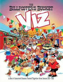 The Viz Annual 2013 - The Billposter's Bucket - Book #27 of the Viz Annuals