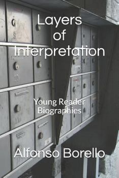 Paperback Layers of Interpretation: Young Reader Biographies Book