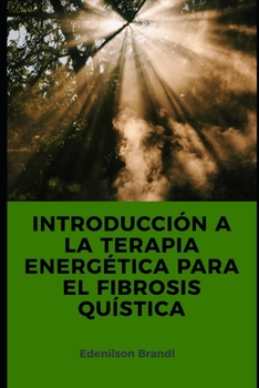 Paperback Introducción a la Terapia Energética para el Fibrosis Quística [Spanish] Book