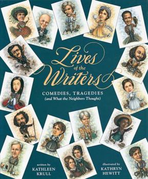 Hardcover Lives of the Writers: Comedies, Tragedies (and What the Neighbors Thought) Book