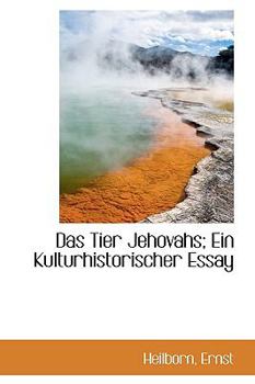 Paperback Das Tier Jehovahs; Ein Kulturhistorischer Essay Book