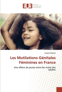 Paperback Les Mutilations Génitales Féminines en France [French] Book