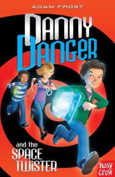 Paperback Danny Danger & the Space Twister Book
