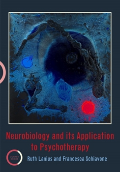 Paperback Neurobiology and Its Applications to Psychotherapy Book