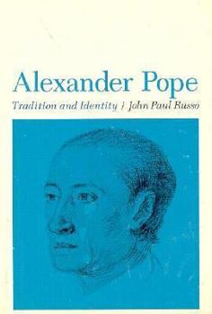 Hardcover Alexander Pope: Tradition and Identity Book