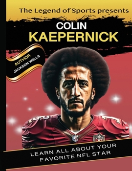 Paperback Colin Kaepernick: Kids book presented by Legend Of Sport Book