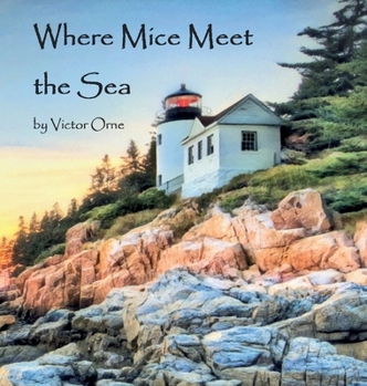 Hardcover Where Mice Meet the Sea Book