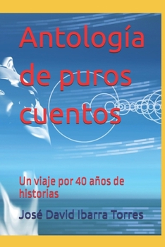 Paperback Antología de puros cuentos [Spanish] Book