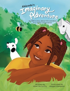Paperback Abácada's Imaginary Adventure: An ABC's story about the wonders of a child's imagination Book