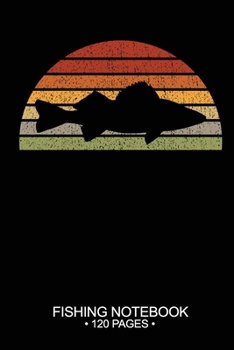 Fishing Notebook 120 Pages: 6"x 9'' Blank Paper Fishing Notebook Cool Freshwater Game Fish Saltwater Fly Fishes Journal Composition Notebook Notes Day Planner Notepad