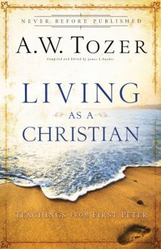 Paperback Living as a Christian: Teachings from First Peter Book