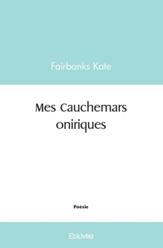 Paperback Mes Cauchemars oniriques [French] Book