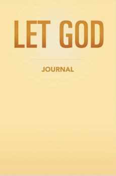 Paperback LET GOD: JOURNAL (2ND Edition) Book