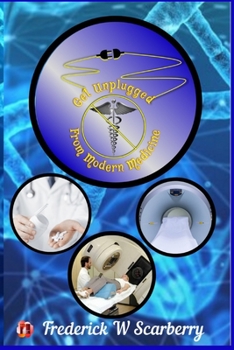 Paperback Get Unplugged from Modern Medicine Book