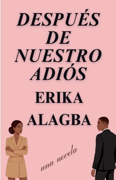 Después de Nuestro Adiós