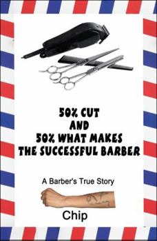 Paperback 50% Cut and 50% What Makes the Successful Barber: A Barber's True Story Book