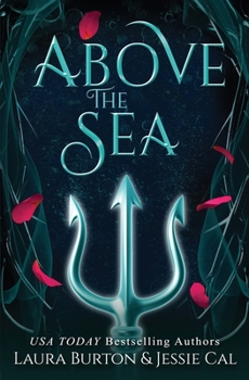 Paperback Above the Sea: A Little Mermaid Retelling Book