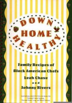 Spiral-bound Down Home Healthy: Family Recipes of Black American Chefs Book