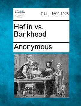 Paperback Heflin vs. Bankhead Book