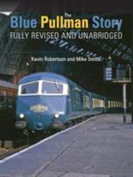 Hardcover The Blue Pullman Story: Revised and Expanded Edition Book