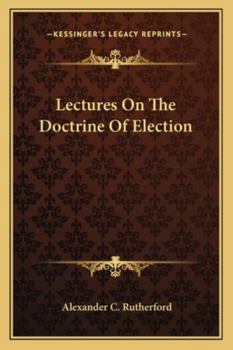 Paperback Lectures On The Doctrine Of Election Book