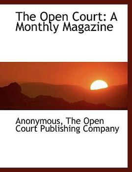 Paperback The Open Court: A Monthly Magazine Book