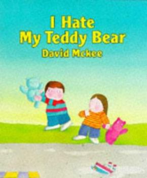 Paperback I Hate My Teddy Bear Book