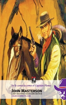 Paperback Se le conocia como el Capitan Plomo [Spanish] Book