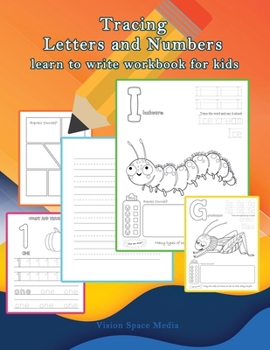 Tracing Letters and Numbers: Learn to write workbook for kids - Alphabet and sight words for Pre K, Kindergarten and Kids Ages 3-5, Preschoolers and Toddlers, Learn to write for kids